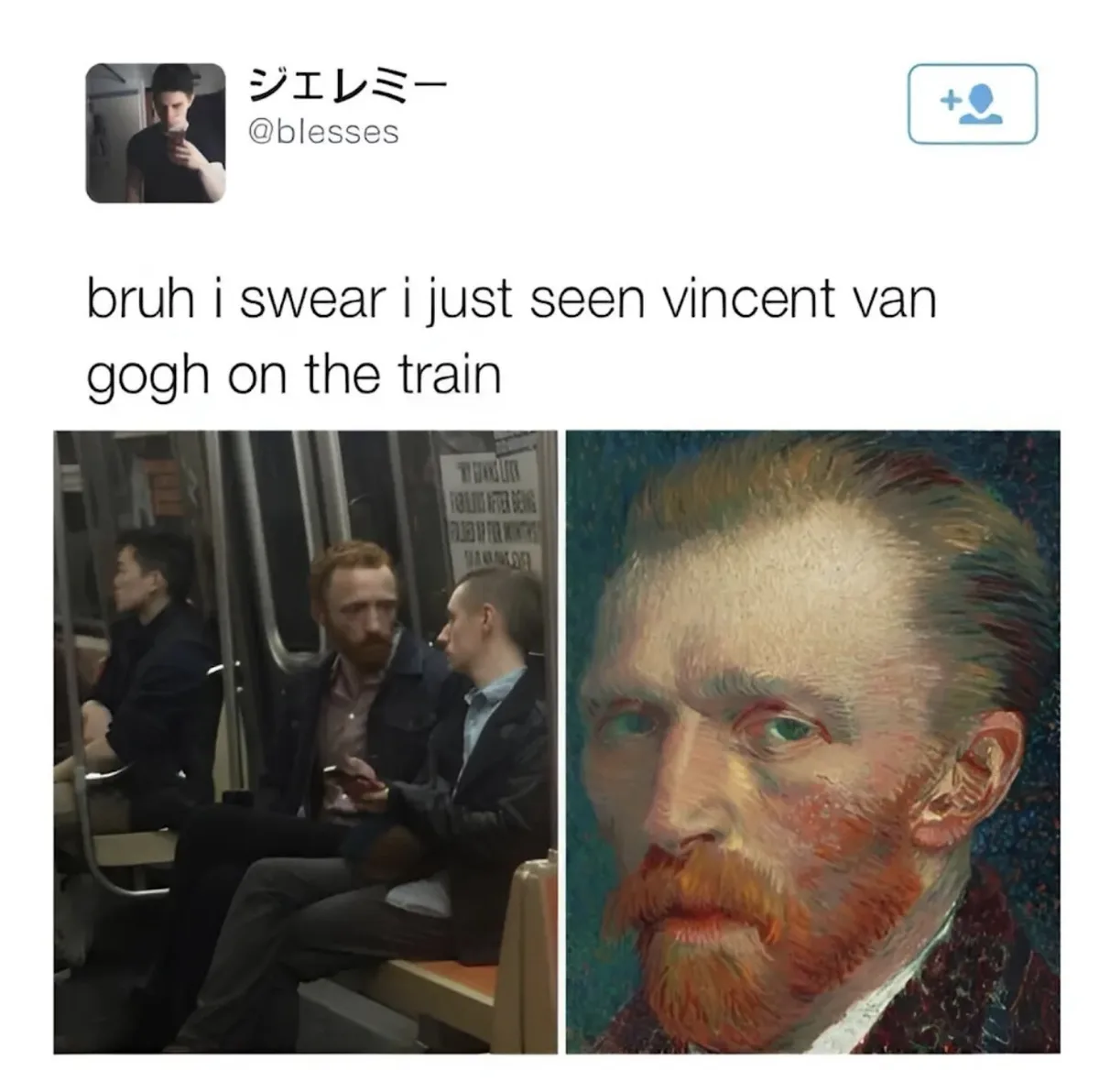 The image shows a tweet from a user named 'ジェレミー' (@blesses) claiming to have seen Vincent van Gogh on the train. The tweet…