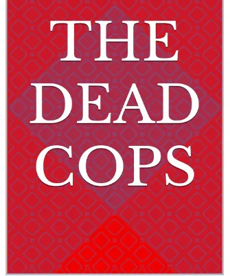 A red background with a repeating diamond pattern features the text 'THE DEAD COPS' in large, white, serif font centered on…