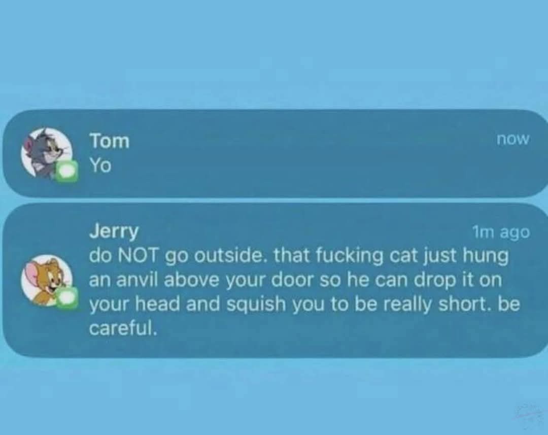 A screenshot of a text message conversation between cartoon characters Tom and Jerry. Tom sends a simple 'Yo' message. Jerry…