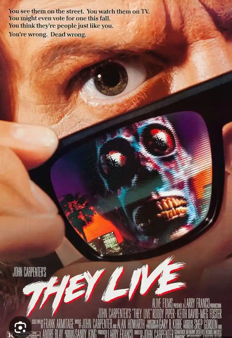 A movie poster for 'They Live' shows a close-up of a man's eye wearing sunglasses, with a distorted, menacing alien face…