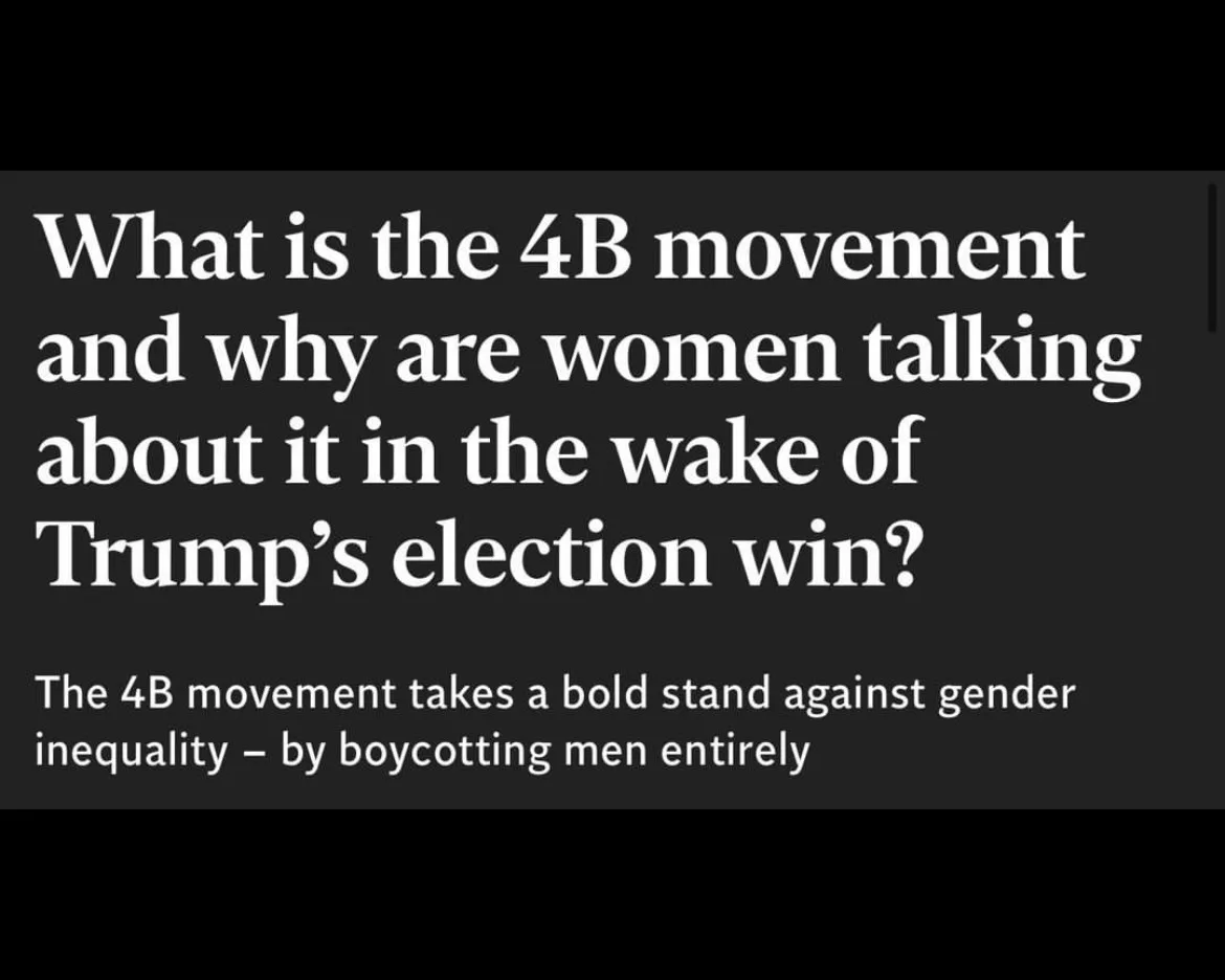 The image displays white text on a black background. The top text asks, 'What is the 4B movement and why are women talking…