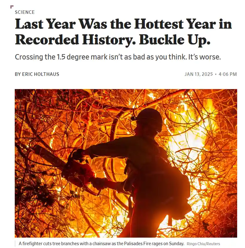 A news article screenshot with a headline reading 'Last Year Was the Hottest Year in Recorded History. Buckle Up.' Below, a…