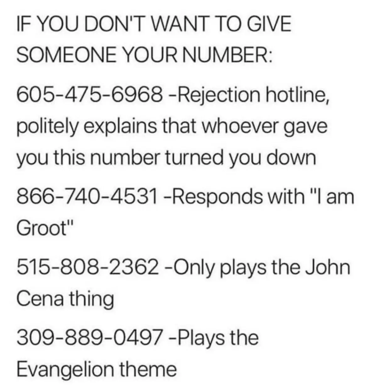 A white background with black text lists fictional phone numbers as humorous alternatives to giving someone your number. The…