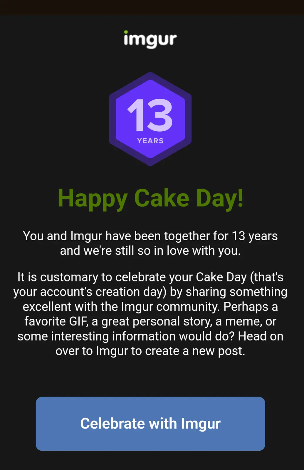 An Imgur app screen celebrating a user's 13-year anniversary with the platform, featuring a purple hexagon with '13 YEARS'…