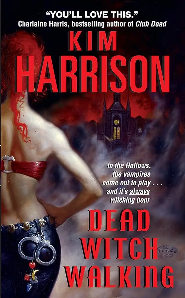 The image is a book cover for 'Dead Witch Walking' by Kim Harrison, featuring a woman from behind wearing a red top and…