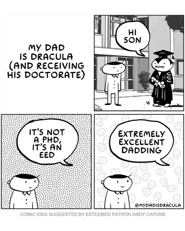 A four-panel comic strip shows a son meeting his father, Dracula, who is wearing a graduation gown and cap. Dracula greets…
