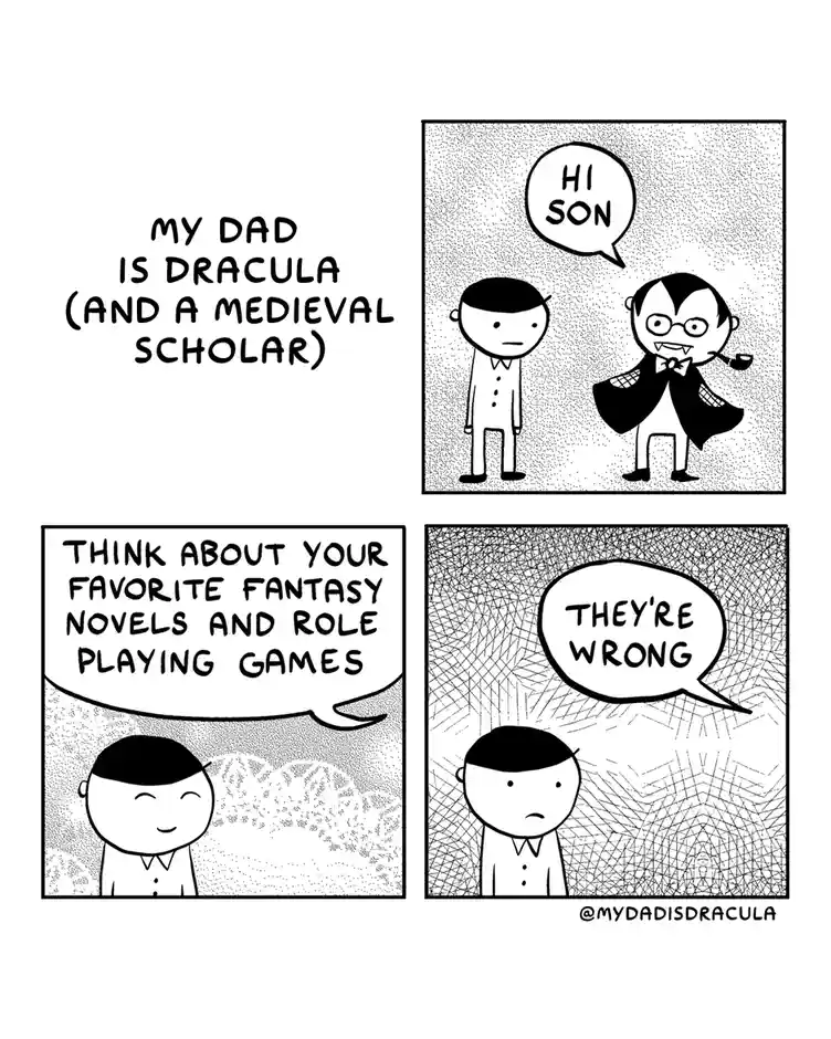 A four-panel comic strip titled 'MY DAD IS DRACULA (AND A MEDIEVAL SCHOLAR)' shows a son meeting his father, Dracula, who…