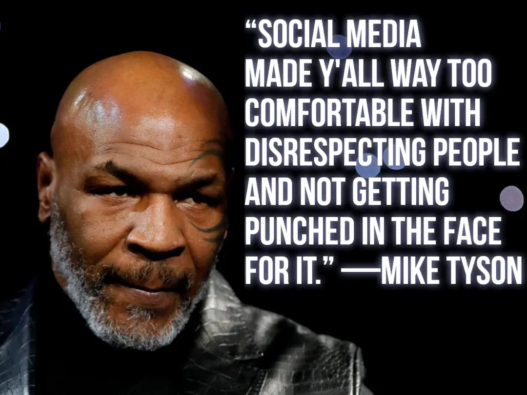 A close-up photo of Mike Tyson with a serious expression, wearing a dark jacket, overlaid with white text quoting him saying…