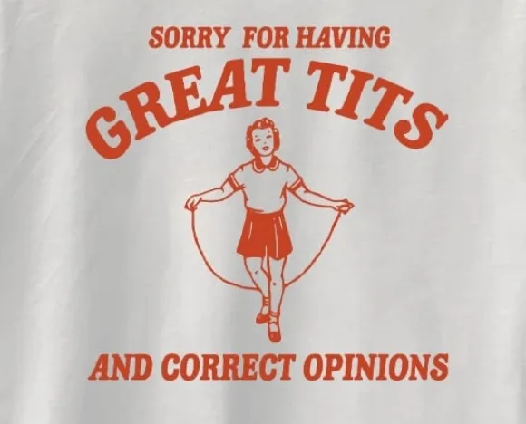 A white t-shirt features red text and a vintage-style illustration of a girl jumping rope. The text reads 'SORRY FOR HAVING…