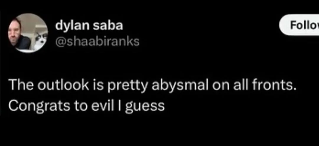 A screenshot of a tweet from user 'dylan saba' (@shaabiranks) with a dark background. The tweet text reads 'The outlook is…