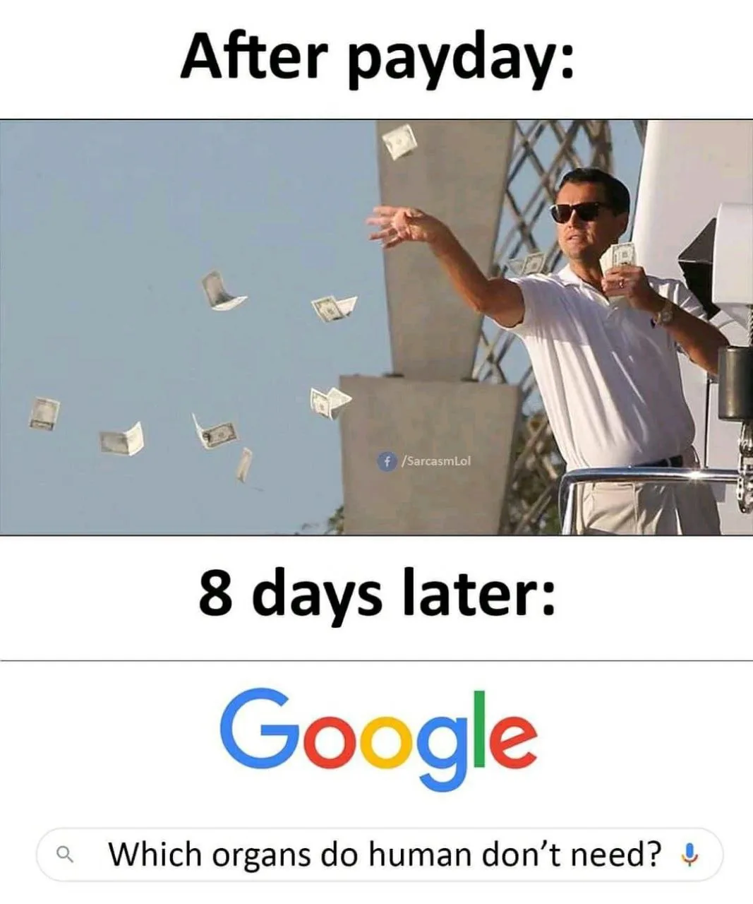The meme shows a man in sunglasses throwing money into the air, labeled 'After payday:' above. Below, it shows the Google…