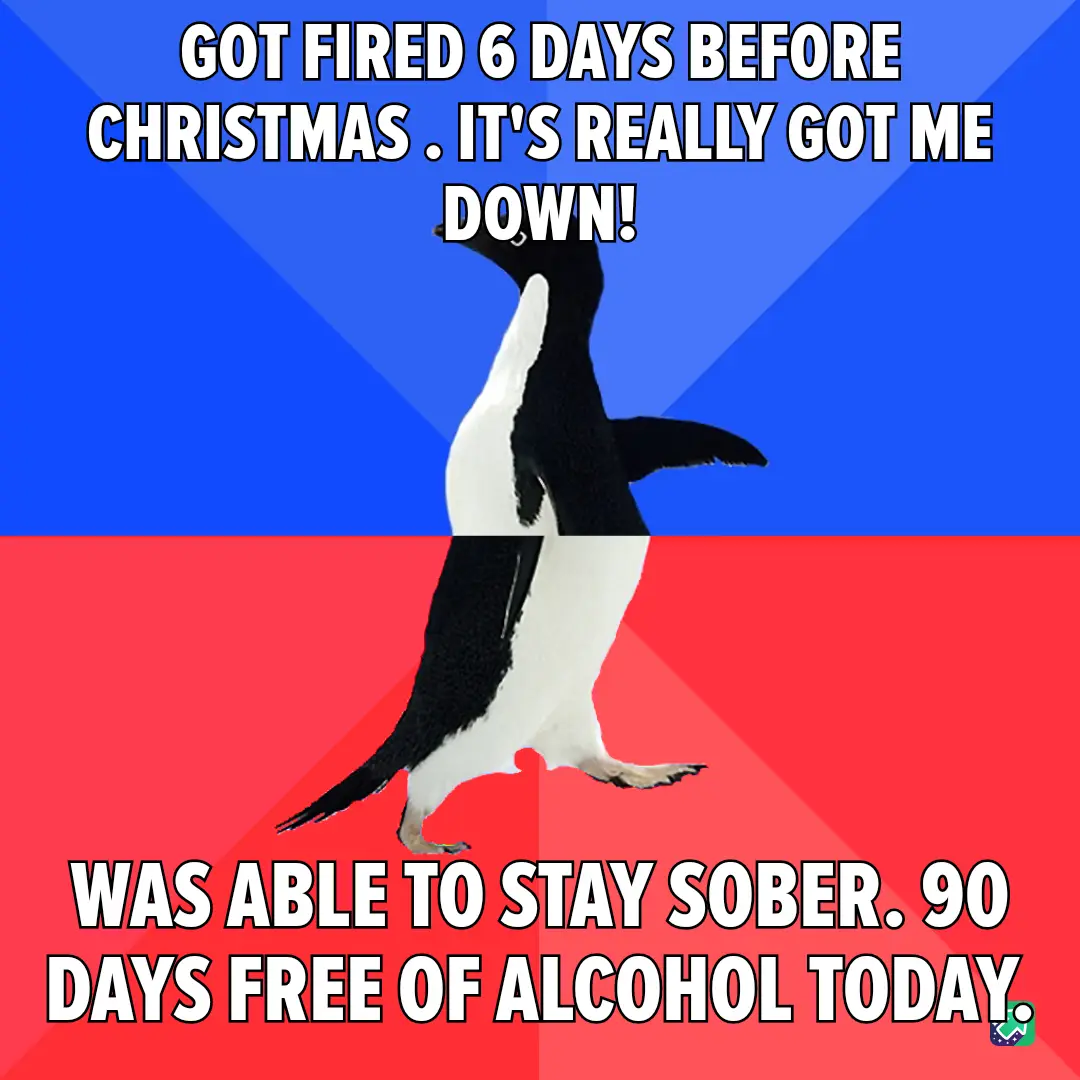 A penguin stands centered against a blue and red background, split horizontally. The top text reads 'GOT FIRED 6 DAYS BEFORE…