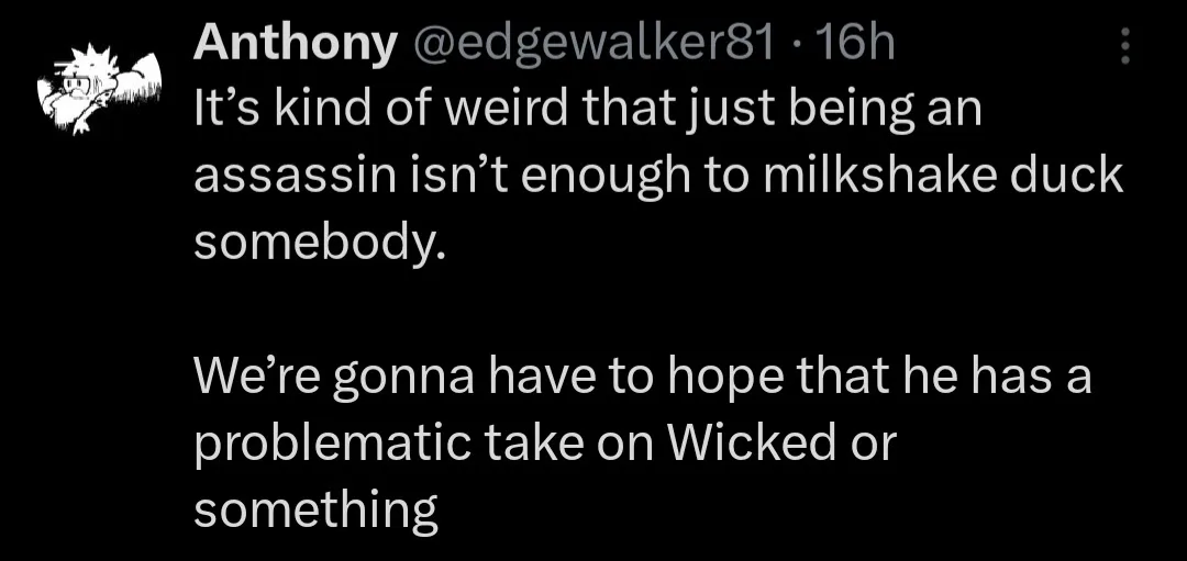 A screenshot of a tweet by Anthony @edgewalker81, which reads: 'It's kind of weird that just being an assassin isn't enough…