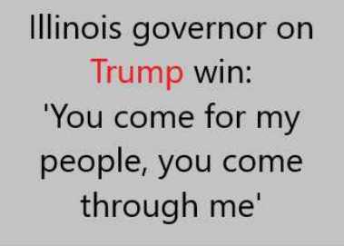 A plain gray background displays black text with the word 'Trump' highlighted in red. The text reads: 'Illinois governor on…