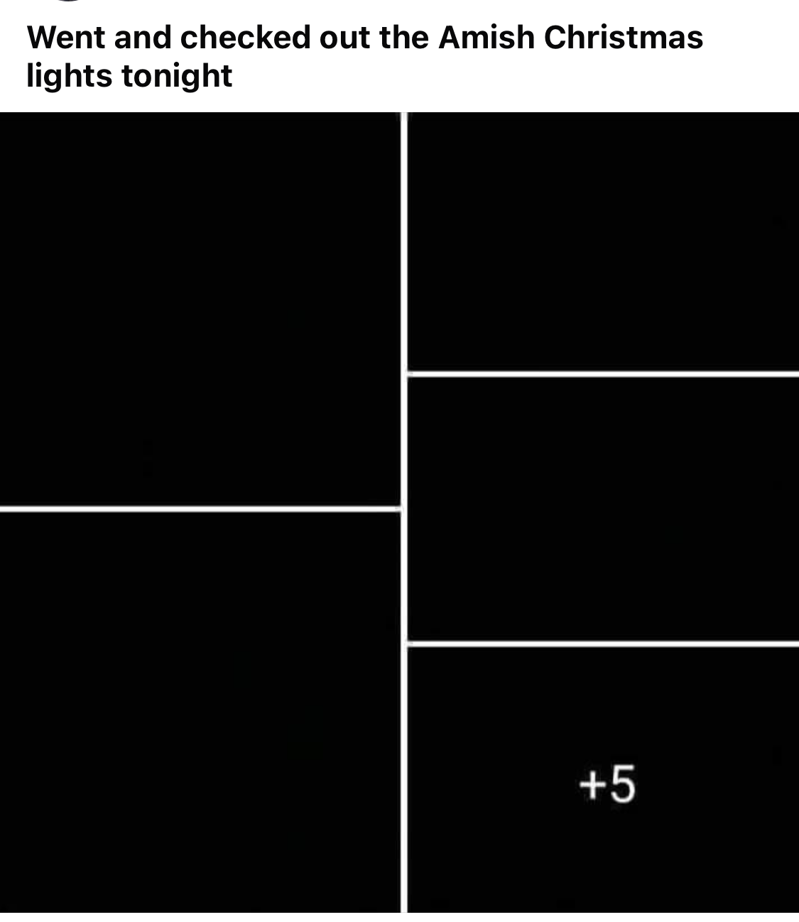 The image is a black-and-white grid with text at the top reading 'Went and checked out the Amish Christmas lights tonight'…