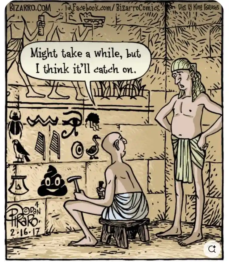 In a cartoon depicting ancient Egyptian hieroglyphs, one man sits on a stool hammering a smiling poop emoji into a stone…
