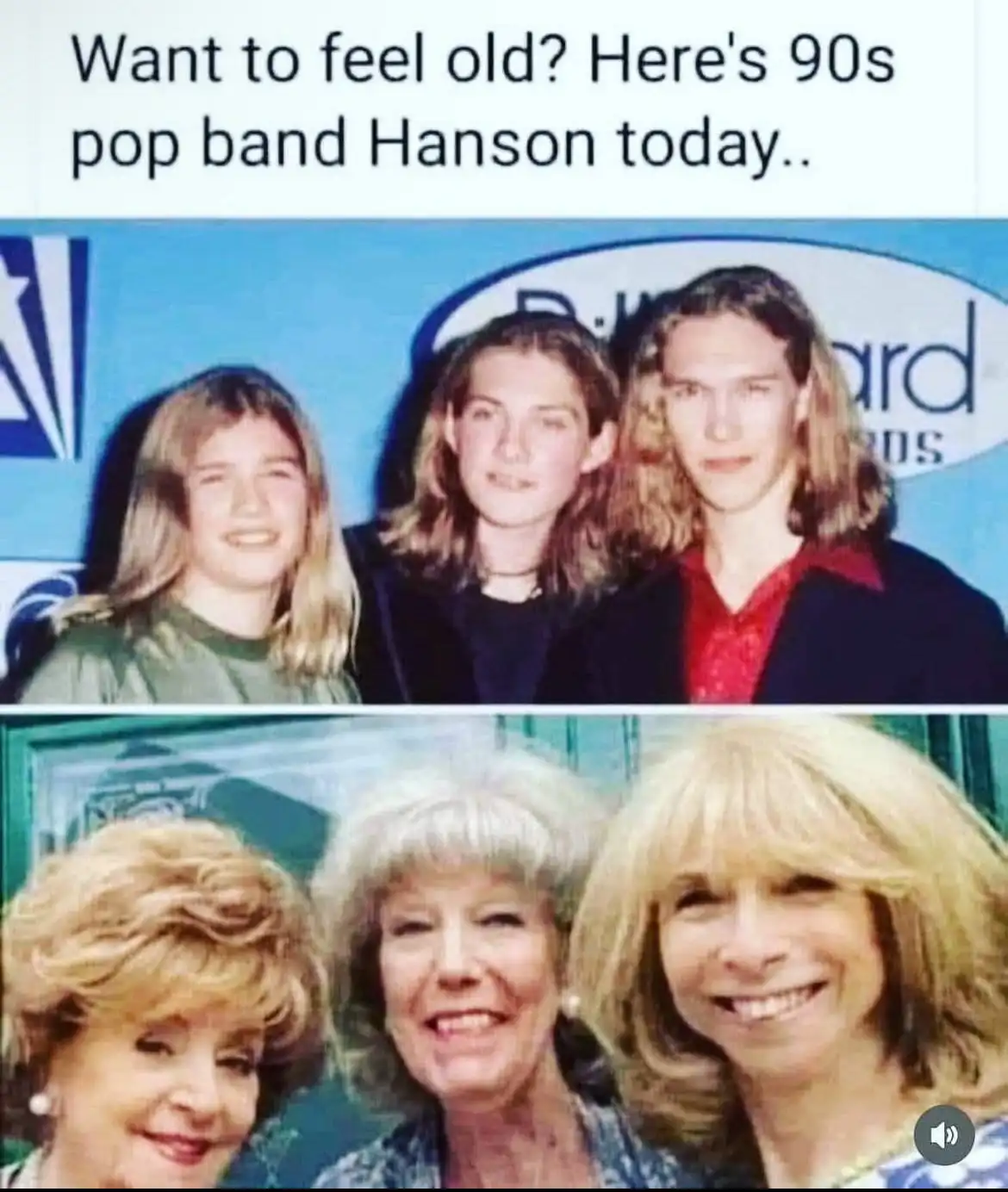 The meme displays two photos of the band Hanson: the top shows them as young men with long hair at a Billboard Awards event…