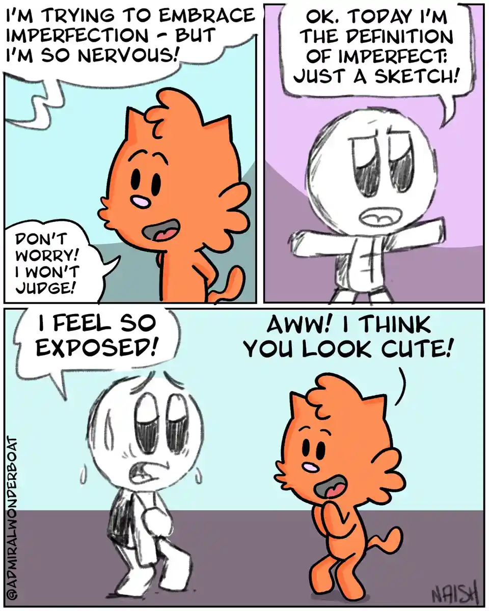 A three-panel comic shows an orange cat trying to embrace imperfection, comforting a nervous, sketch-style character who…