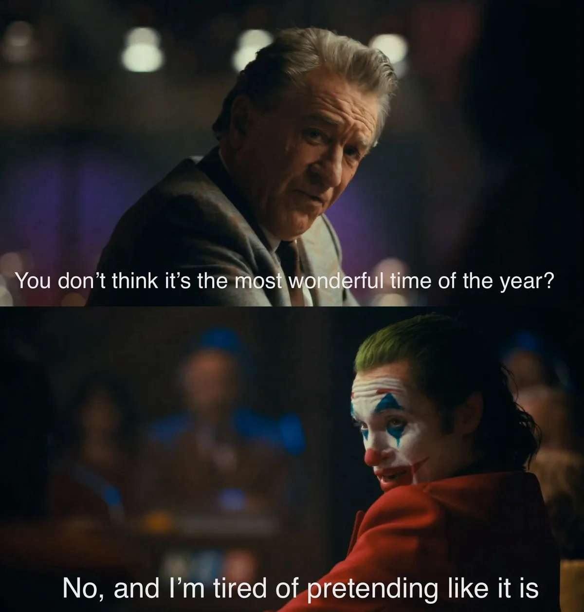 The image is a two-panel meme from the movie 'Joker'. The top panel shows an older man in a suit asking, 'You don't think…