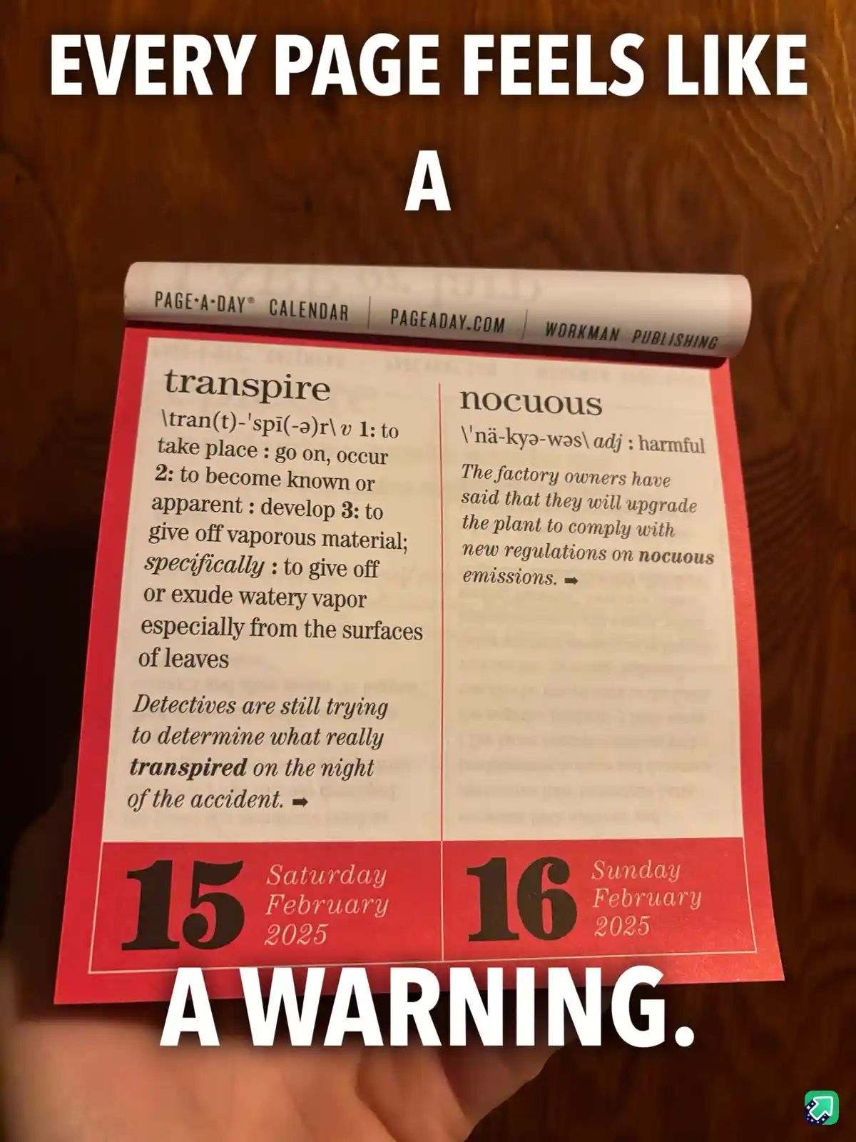 A close-up photo shows a 'Page-A-Day' calendar open to February 15-16, 2025, displaying the words 'transpire' and 'nocuous'…