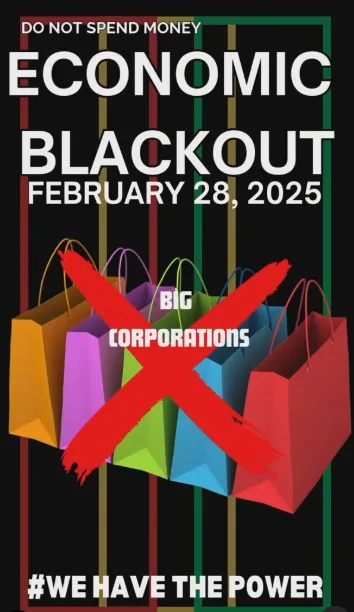 A poster-style image with bold white text announces an 'ECONOMIC BLACKOUT' on 'FEBRUARY 28, 2025', urging viewers to 'DO NOT…