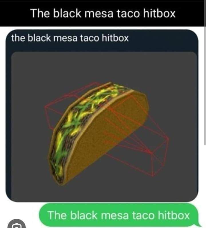 A 3D-rendered taco with a red wireframe hitbox around it, displayed in a chat bubble interface. The text overlay reads 'the…