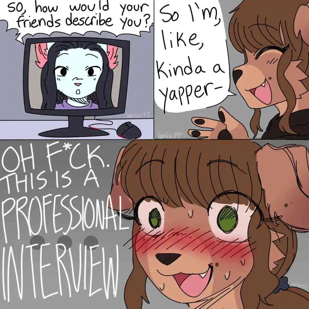 A comic strip shows a brown-furred anthropomorphic character being interviewed on a computer. The interviewer asks how…