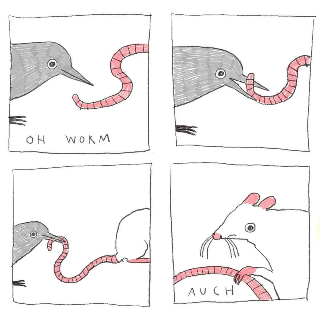 A four-panel comic strip shows a bird spotting a pink worm, grabbing it, and then a mouse appearing to take the worm from…