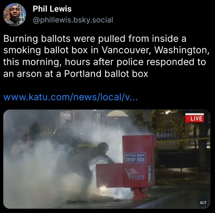 A nighttime photo shows a red 'Official Ballot Drop Box' engulfed in smoke and flames, with a person in dark clothing…