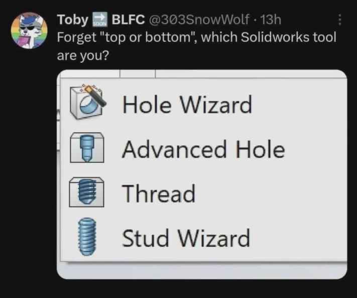 A screenshot of a Twitter post by user Toby BLFC showing a SolidWorks software menu with four options: Hole Wizard, Advanced…