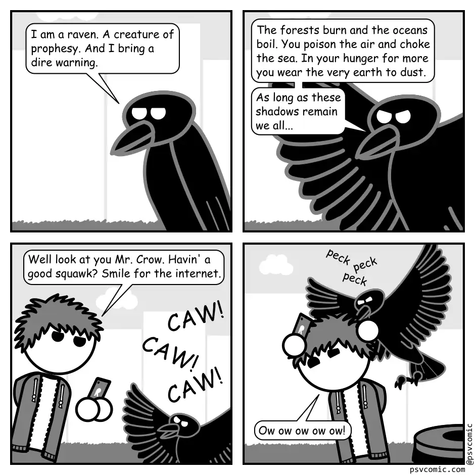 A four-panel black-and-white comic strip shows a raven delivering a dire environmental warning, only to be interrupted by a…