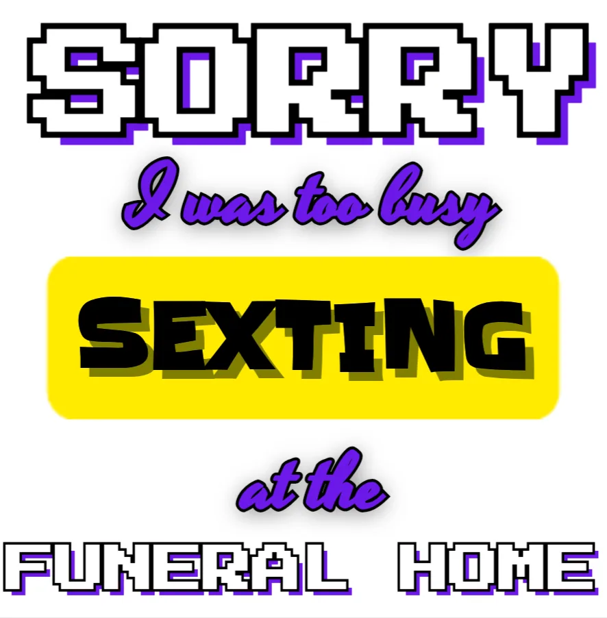 A white background features bold, pixelated text in purple and black. The top reads 'SORRY' in large block letters, followed…