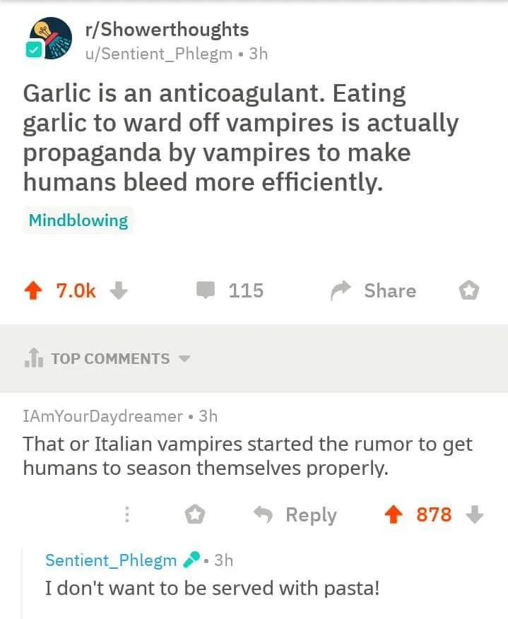 A screenshot of a Reddit post from r/Showerthoughts where user u/Sentient_Phlegm claims garlic is an anticoagulant and that…