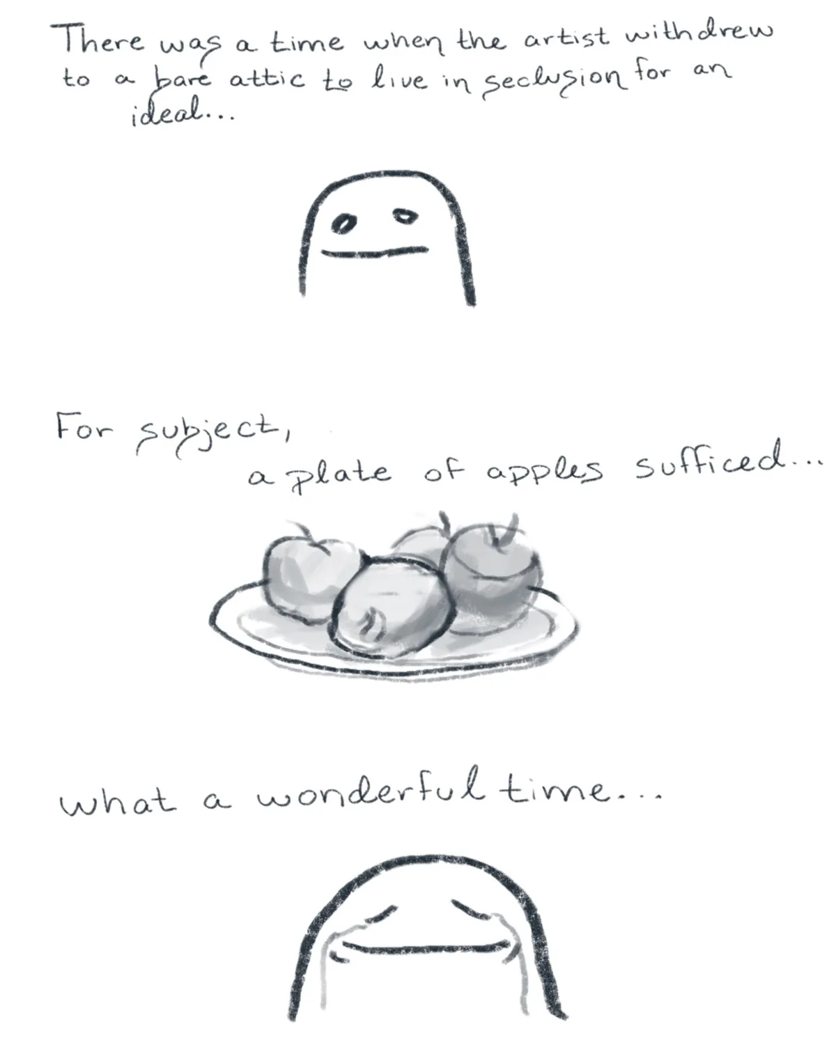 A three-panel hand-drawn comic featuring a minimalist stick figure artist, a plate of apples, and the same figure smiling…