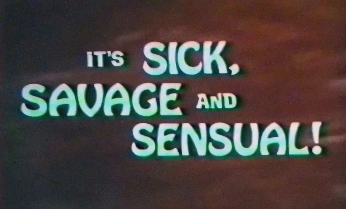 The image displays bold, glowing green 3D text against a dark, grainy background. The text reads 'IT'S SICK, SAVAGE AND…