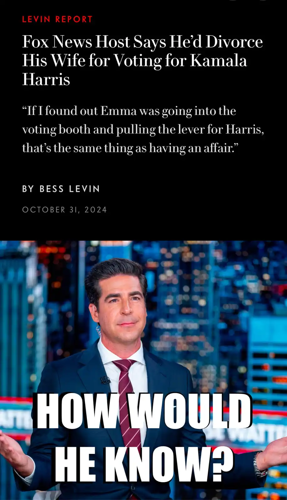 The image displays a news article headline from 'Levin Report' dated October 31, 2024, stating 'Fox News Host Says He'd…