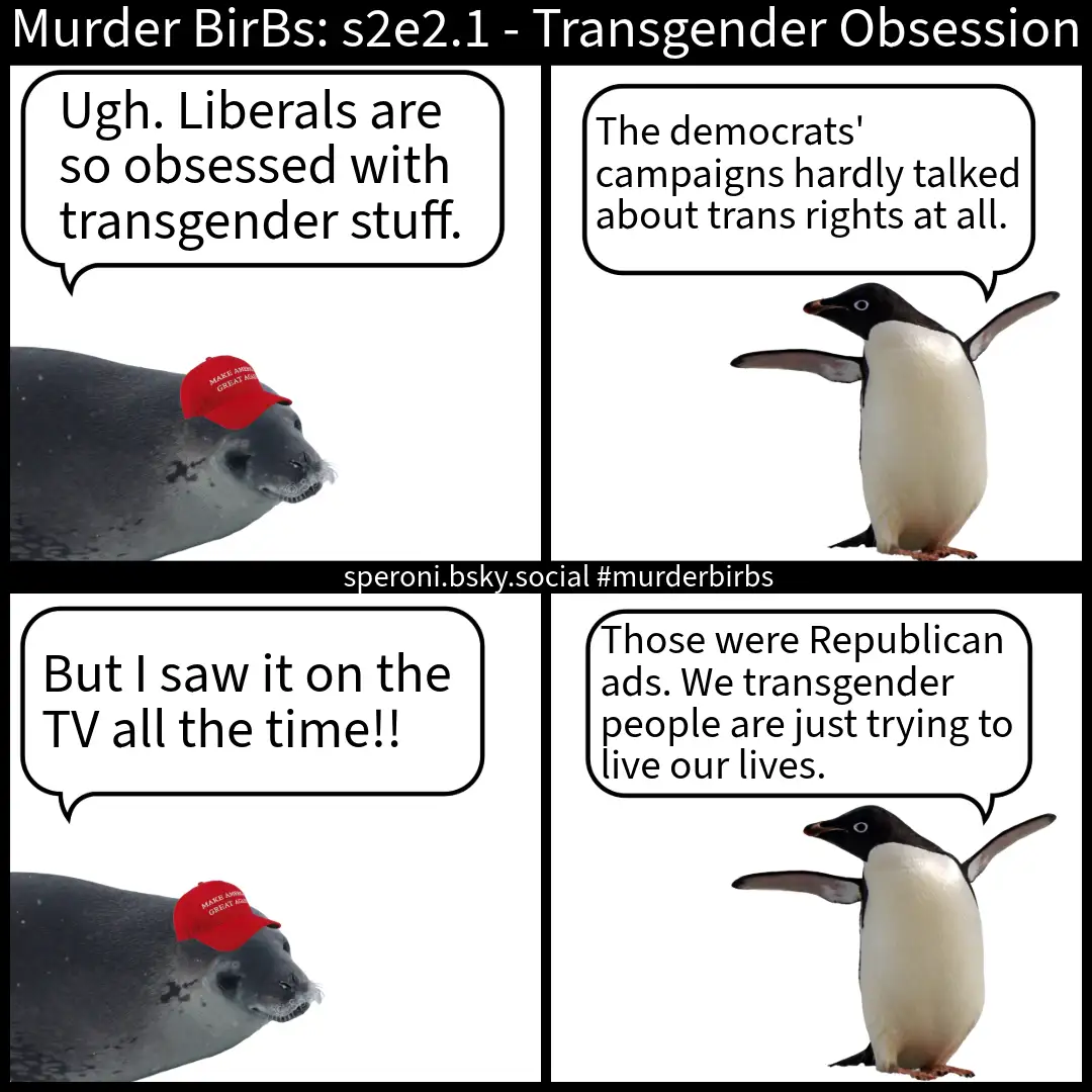 A four-panel comic strip featuring a seal wearing a red 'Make America Great Again' cap and an adélie penguin. The seal…
