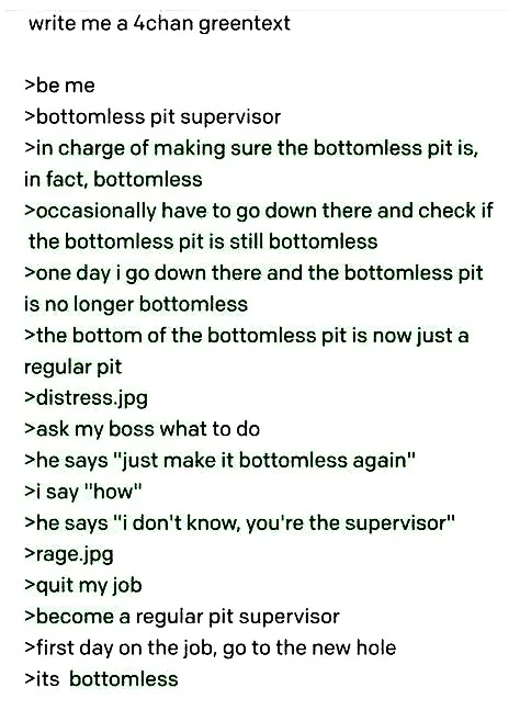 The image displays a greentext-style narrative in black text on a white background, detailing a supervisor's absurd job of…