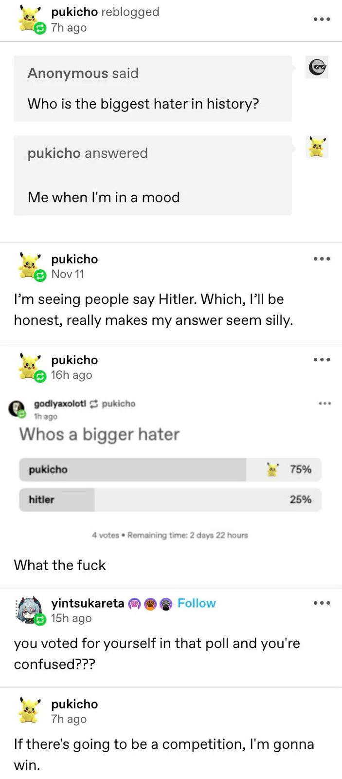 A screenshot of a social media thread where user 'pukicho' answers 'Who is the biggest hater in history?' with 'Me when I'm…