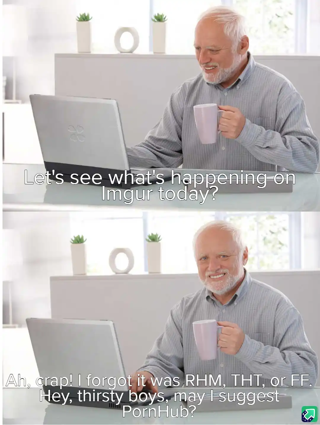 A two-panel meme featuring an older man with a white beard sitting at a glass table with a laptop and a mug. In the top…
