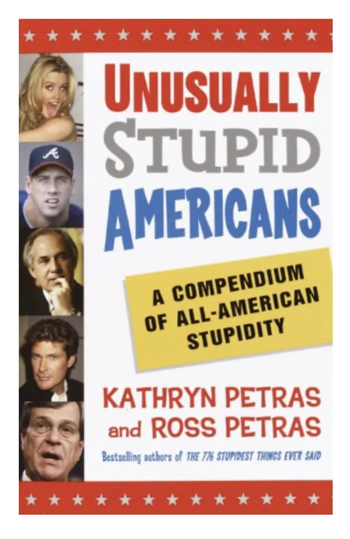 The image shows a book cover titled 'UNUSUALLY STUPID AMERICANS' with a subtitle 'A COMPENDIUM OF ALL-AMERICAN STUPIDITY'…