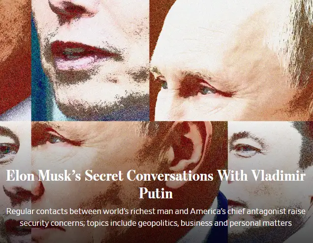 Inside the mind of Elon Musk: Secret chats with Vladimir Putin revealed.
