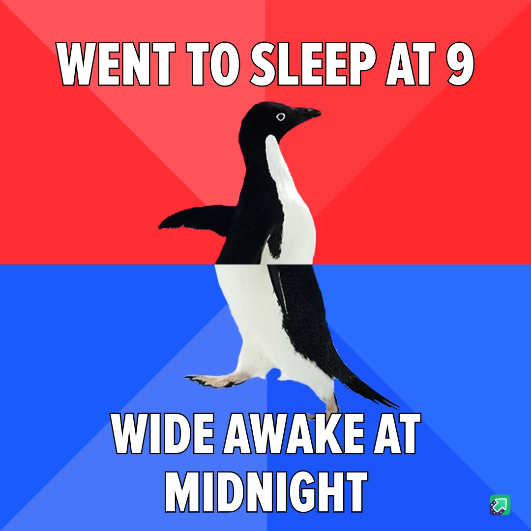 A black-and-white penguin stands centered against a split red and blue background. The top half reads 'WENT TO SLEEP AT 9'…