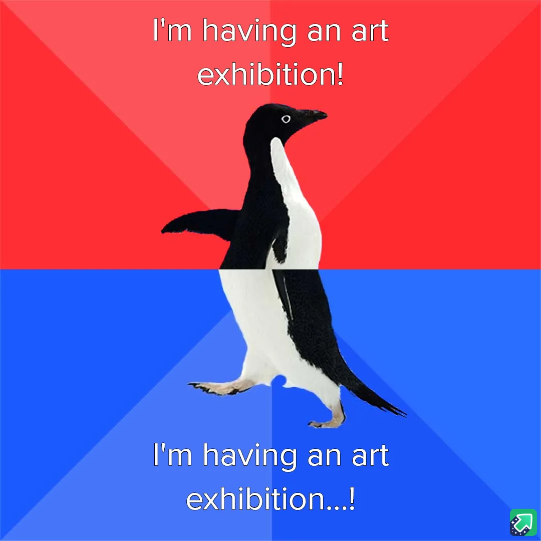 A penguin stands upright against a red and blue background, with the text 'I'm having an art exhibition!' at the top and…