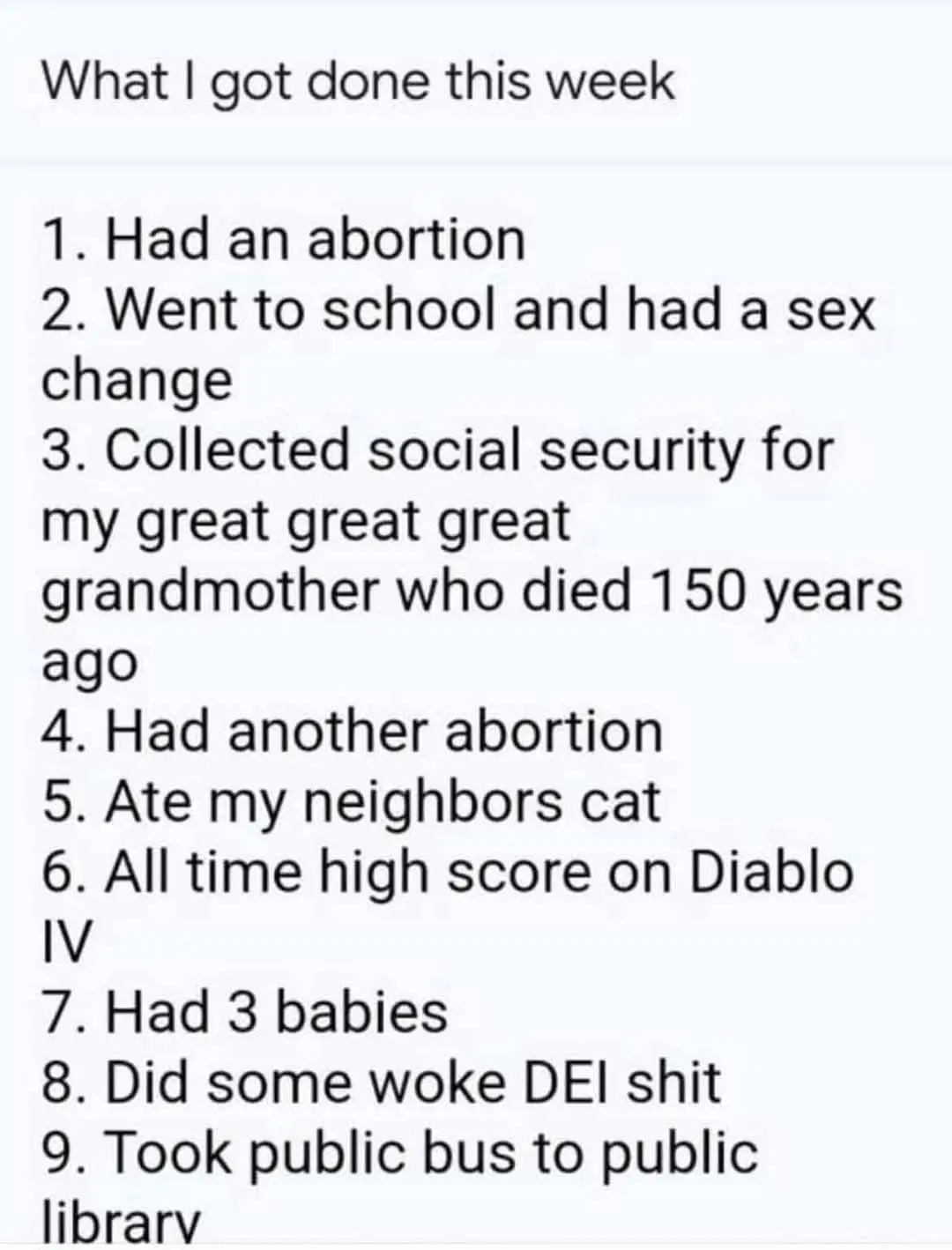 A white background with black text lists nine absurdly exaggerated accomplishments under the heading 'What I got done this…