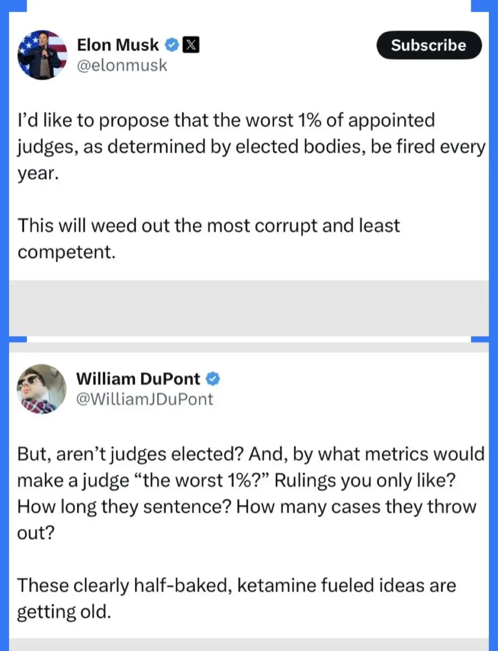 The image displays two Twitter/X posts. The top post is from Elon Musk, proposing that the worst 1% of appointed judges be…