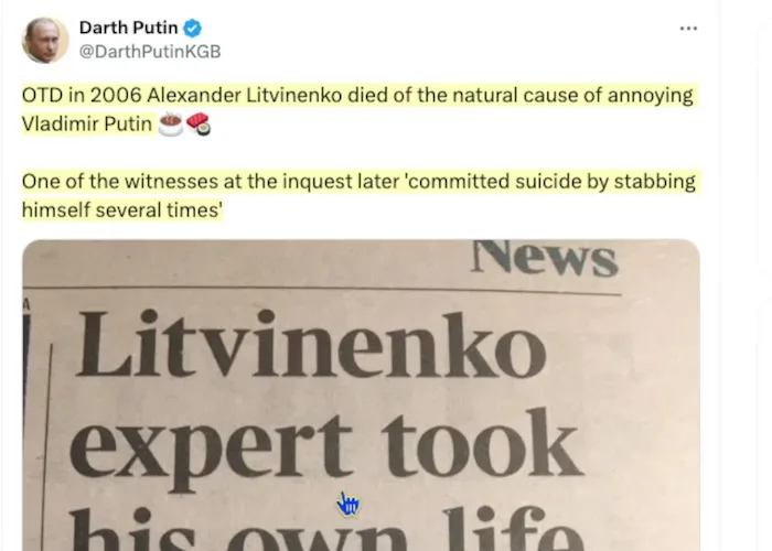 A screenshot of a tweet from 'Darth Putin' shows a newspaper headline reading 'Litvinenko expert took his own life' with a…