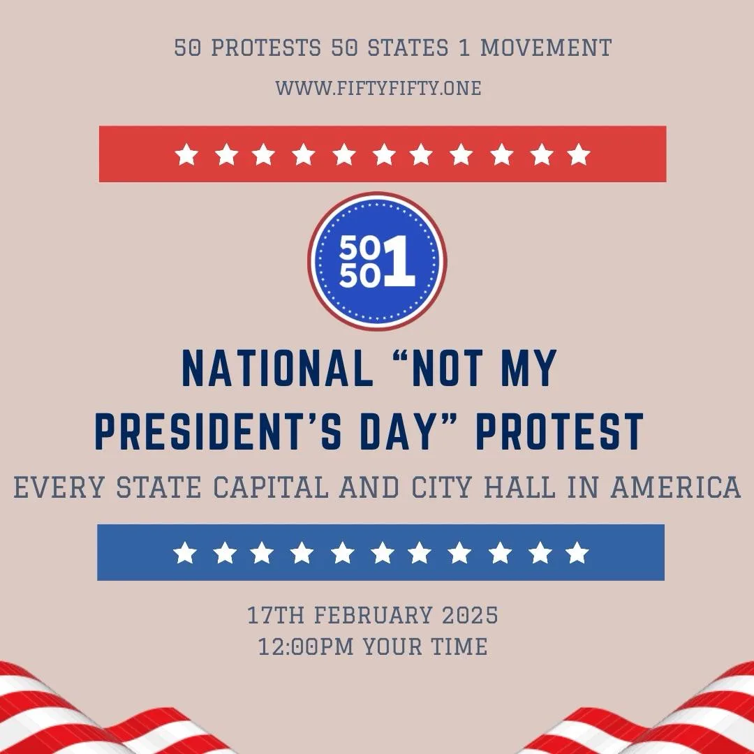 A promotional graphic for a fictional protest event titled 'National "Not My President's Day" Protest' scheduled for…