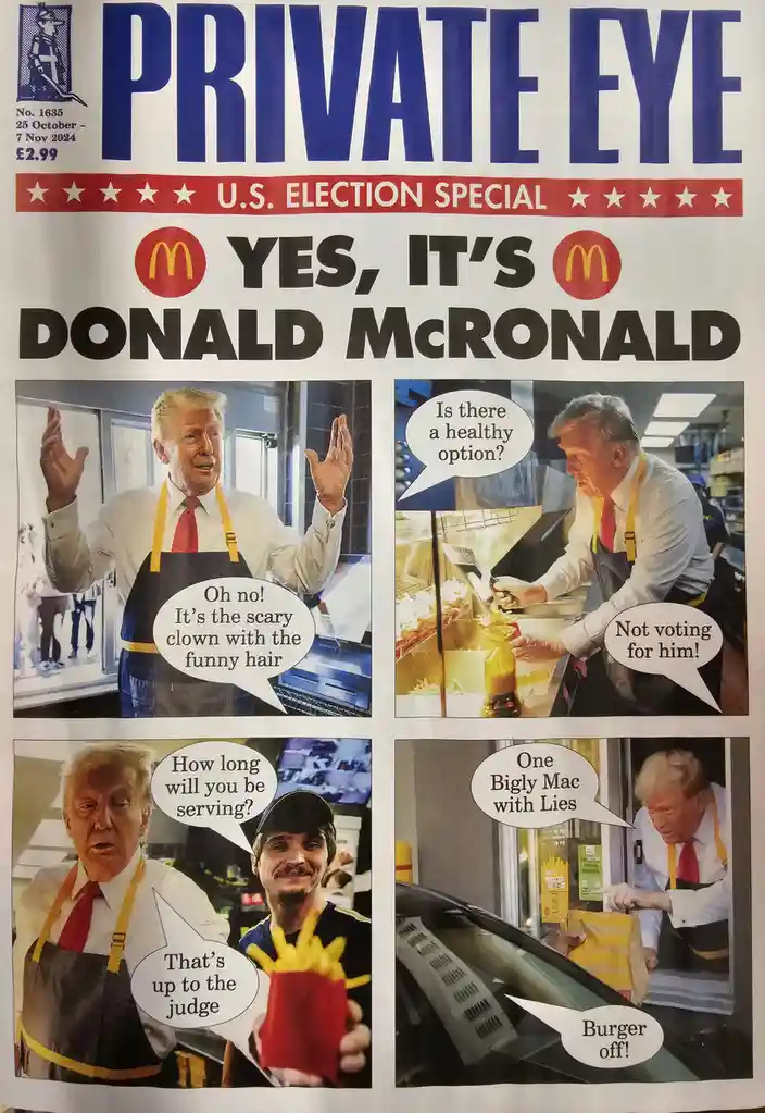 The image is a satirical comic strip from the British magazine 'Private Eye', featuring Donald Trump dressed as a McDonald's…