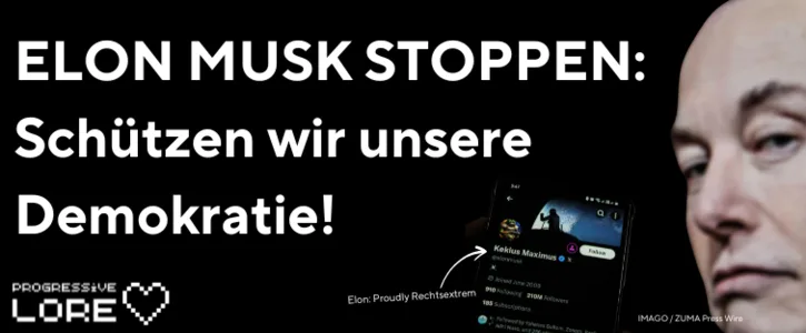 A black background image features large white German text reading 'ELON MUSK STOPPEN: Schützen wir unsere Demokratie!' (Stop…